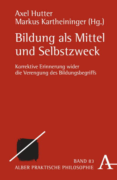 Cover of book: Bildung als Mittel und Selbstzweck
