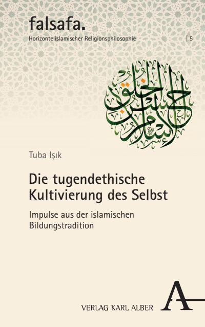 Cover of book: Die tugendethische Kultivierung des Selbst