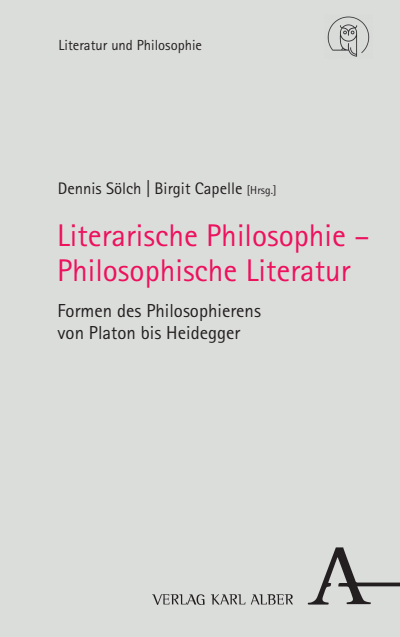 Cover of book: Literarische Philosophie – Philosophische Literatur