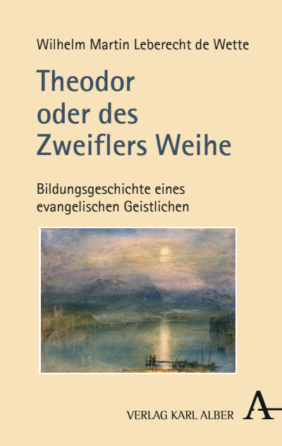 Cover of book: Theodor oder des Zweiflers Weihe
