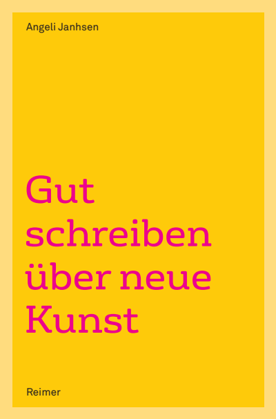 Cover of book: Gut schreiben über neue Kunst
