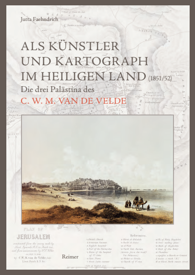 Cover des Buchs: Als Künstler und Kartograph im Heiligen Land (1851/52)