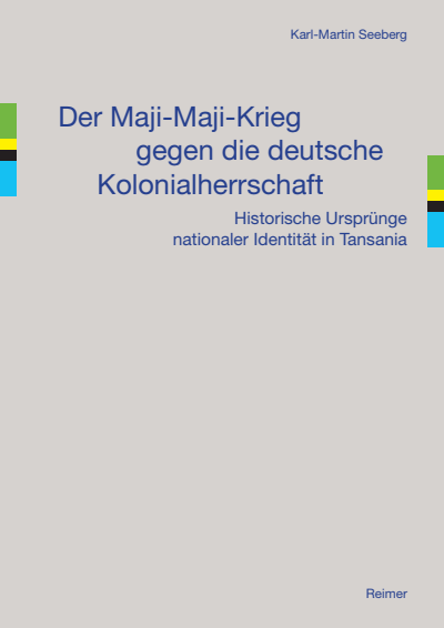 Cover des Buchs: Der Maji-Maji-Krieg gegen die deutsche Kolonialherrschaft