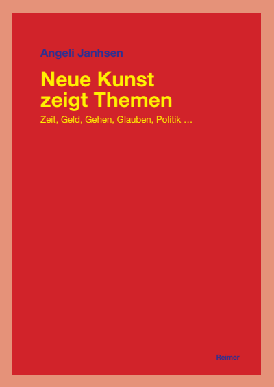 Cover of book: Neue Kunst zeigt Themen