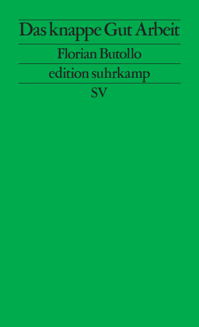 Cover of book: Das knappe Gut Arbeit