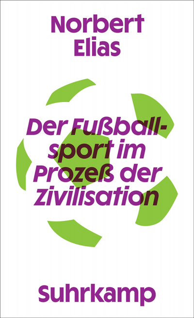 Cover des Buchs: Der Fußballsport im Prozeß der Zivilisation