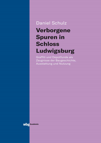 Cover of book: Verborgene Spuren in Schloss Ludwigsburg