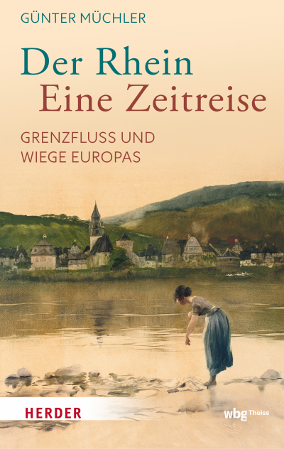 Cover des Buchs: Der Rhein – eine Zeitreise