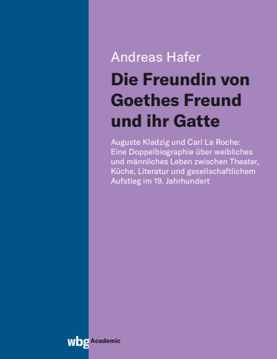 Cover des Buchs: Die Freundin von Goethes Freund und ihr Gatte