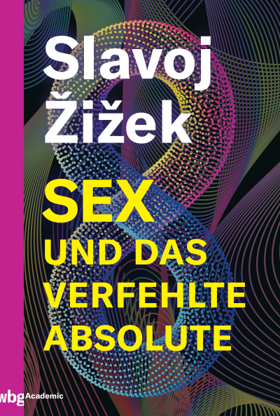 Cover of book: Sex und das verfehlte Absolute