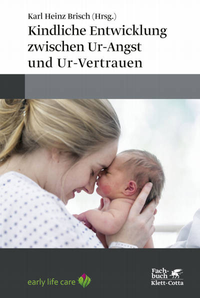 Cover of book: Kindliche Entwicklung zwischen Ur-Angst und Ur-Vertrauen