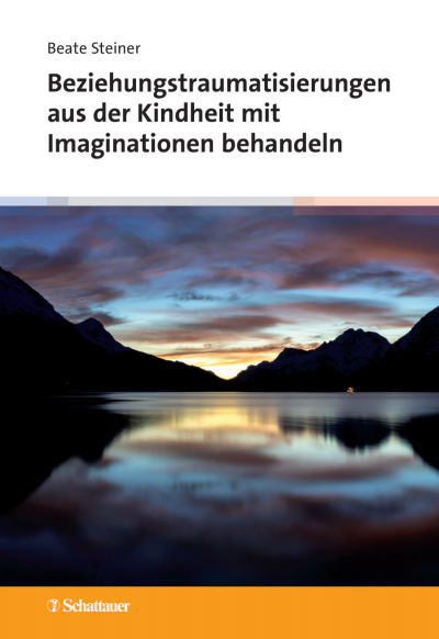 Cover des Buchs: Beziehungstraumatisierungen aus der Kindheit mit Imaginationen behandeln