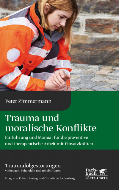 Cover of book: Trauma und moralische Konflikte (Traumafolgestörungen, Bd. 1)