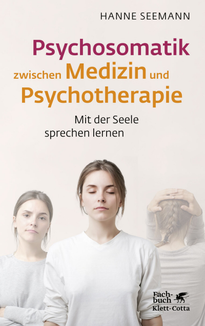 Cover of book: Psychosomatik zwischen Medizin und Psychotherapie