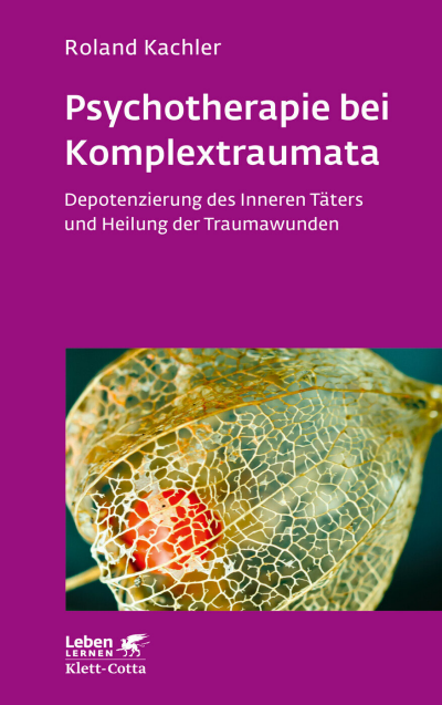 Cover of book: Psychotherapie bei Komplextraumata (Leben Lernen, Bd. 334)