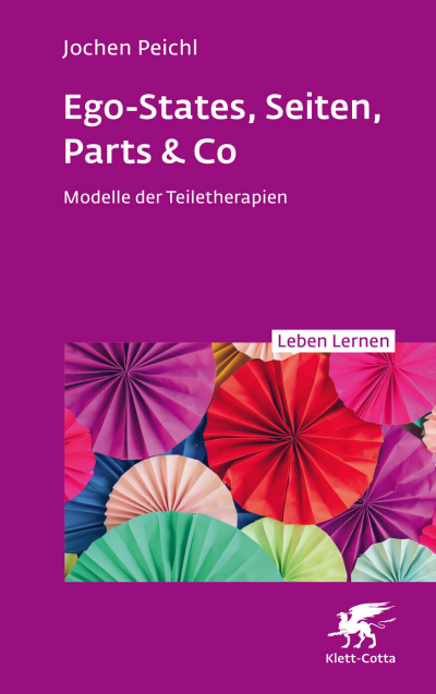 Cover of book: Ego-States, Seiten, Parts & Co