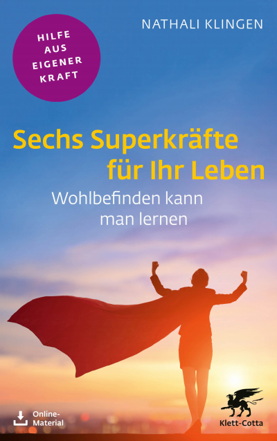 Cover of book: Sechs Superkräfte für Ihr Leben (Fachratgeber Klett-Cotta)