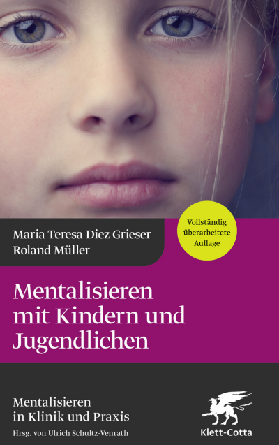 Cover des Buchs: Mentalisieren mit Kindern und Jugendlichen (4.Aufl.) (Mentalisieren in Klinik und Praxis, Bd. 3)
