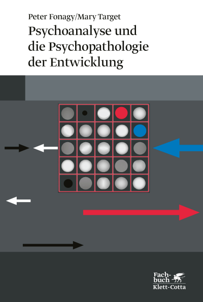Cover des Buchs: Psychoanalyse und die Psychopathologie der Entwicklung
