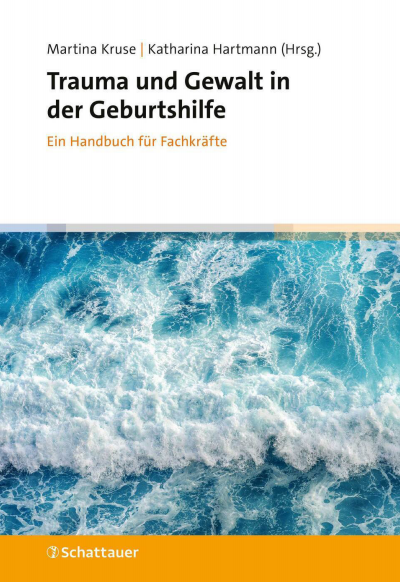 Cover des Buchs: Trauma und Gewalt in der Geburtshilfe