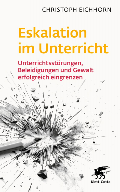 Cover des Buchs: Eskalation im Unterricht