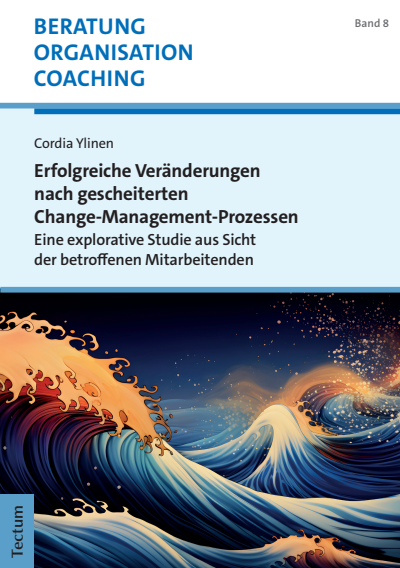 Cover of book: Erfolgreiche Veränderungen nach gescheiterten Change-Management-Prozessen