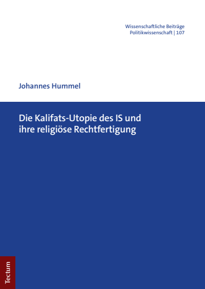 Cover of book: Die Kalifats-Utopie des IS und ihre religiöse Rechtfertigung