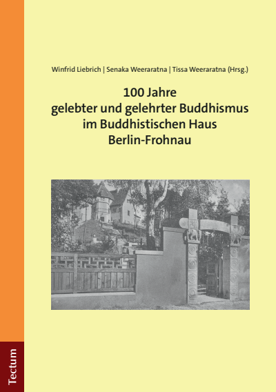 Cover des Buchs: 100 Jahre gelebter und gelehrter Buddhismus im Buddhistischen Haus Berlin-Frohnau