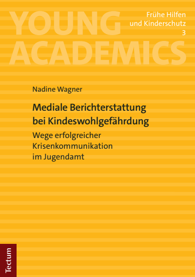 Cover of book: Mediale Berichterstattung bei Kindeswohlgefährdung