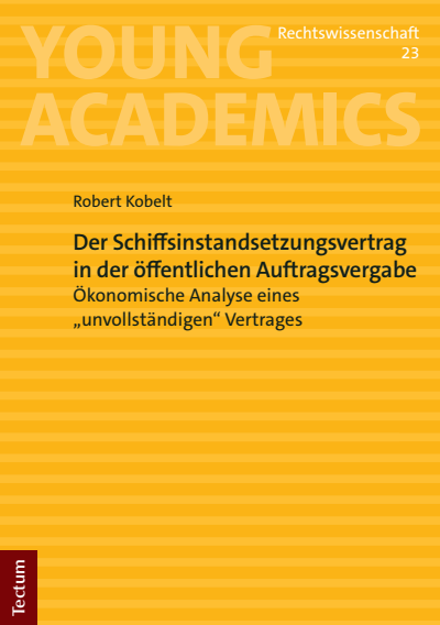 Cover of book: Der Schiffsinstandsetzungsvertrag in der öffentlichen Auftragsvergabe
