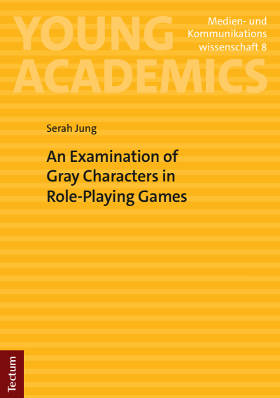 Cover of book: An Examination of Gray Characters in Role-Playing Games