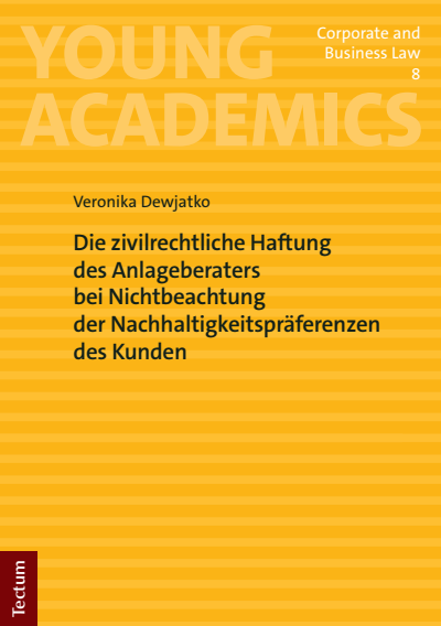 Cover of book: Die zivilrechtliche Haftung des Anlageberaters bei Nichtbeachtung der Nachhaltigkeitspräferenzen des Kunden