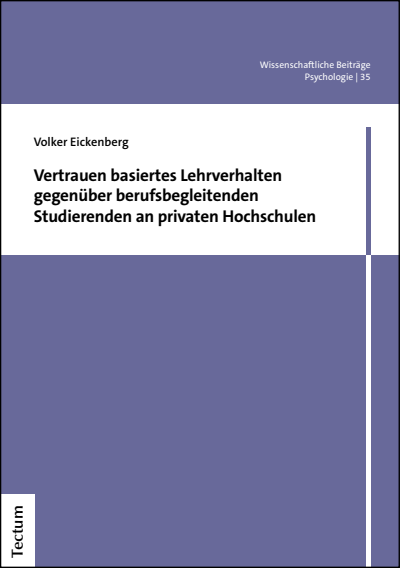 Cover des Buchs: Vertrauen basiertes Lehrverhalten gegenüber berufsbegleitenden Studierenden an privaten Hochschulen