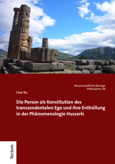 Cover des Buchs: Die Person als Konstitution des transzendentalen Ego und ihre Enthüllung in der Phänomenologie Husserls