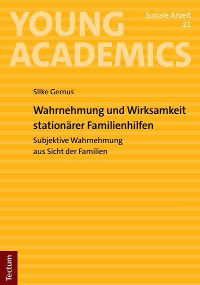Cover of book: Wahrnehmung und Wirksamkeit stationärer Familienhilfen