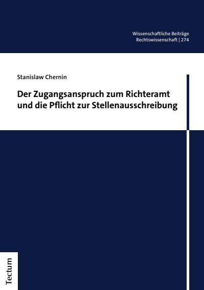 Cover of book: Der Zugangsanspruch zum Richteramt und die Pflicht zur Stellenausschreibung