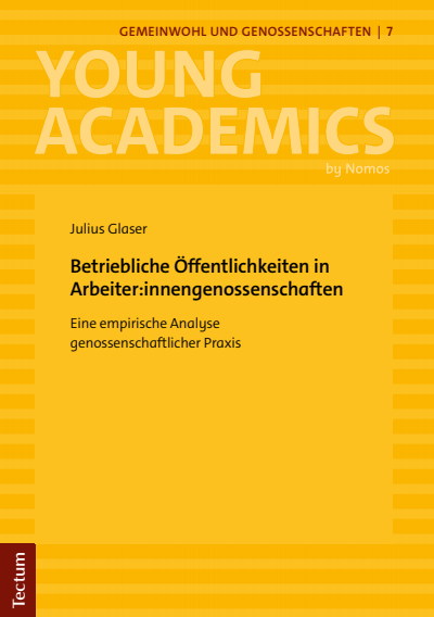 Cover of book: Betriebliche Öffentlichkeiten in Arbeiter:innengenossenschaften