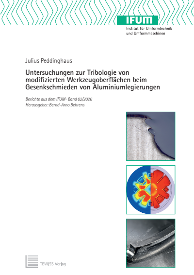Cover of book: Untersuchungen zur Tribologie von modifizierten Werkzeugoberflächen beim Gesenkschmieden von Aluminiumlegierungen