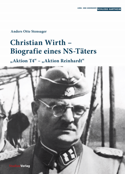 Cover of book: Christian Wirth – Biografie eines NS-Täters