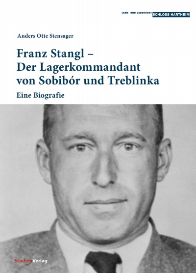 Cover of book: Franz Stangl – Der Lagerkommandant von Sobibór und Treblinka