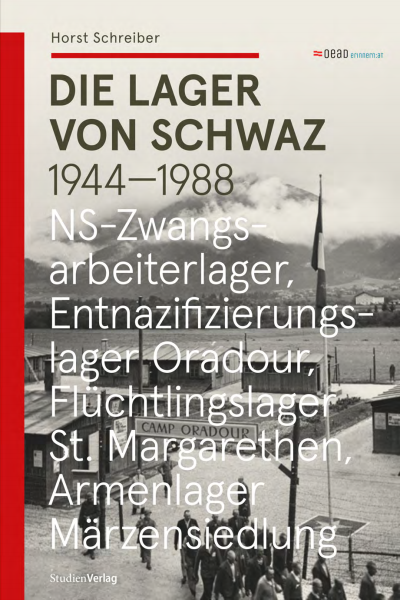 Cover of book: Die Lager von Schwaz 1944-1988