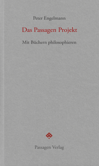 Cover des Buchs: Das Passagen Projekt