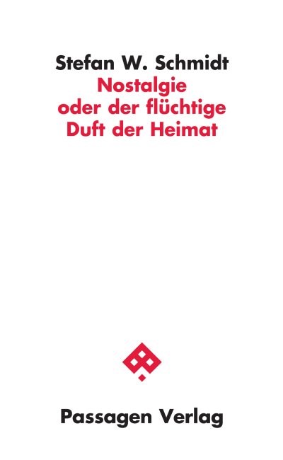 Cover des Buchs: Nostalgie oder der flüchtige Duft der Heimat