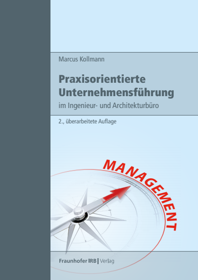 Cover des Buchs: Praxisorientierte Unternehmensführung im Ingenieur- und Architekturbüro