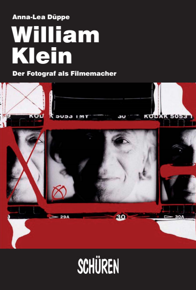 Cover des Buchs: William Klein. Der Fotograf als Filmemacher