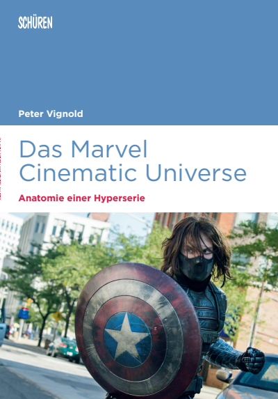 Cover des Buchs: Das Marvel Cinematic Universe – Anatomie einer Hyperserie