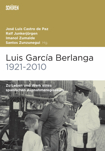 Cover des Buchs: Luis García Berlanga (1921-2010)