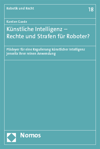 Cover of book: Künstliche Intelligenz - Rechte und Strafen für Roboter?