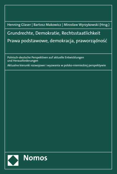 Cover of book: Grundrechte, Demokratie, Rechtsstaatlichkeit | Prawa podstawowe, demokracja, praworządność