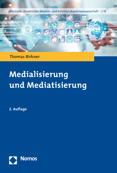 Cover des Buchs: Medialisierung und Mediatisierung